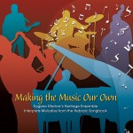 Making the Music Our Own