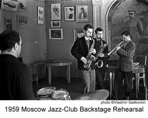 1959 Moscow Jazz Club Backstage Rehearsal, photo (c)Vladimir Sadkovkin