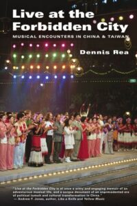 Live at the Forbidden City by Dennis Rea