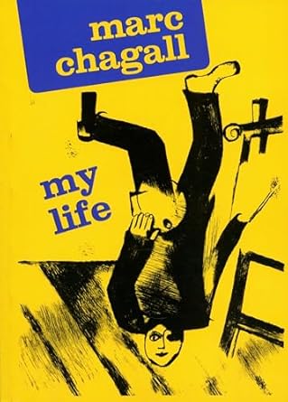"My Life" Marc Chagall autobiography